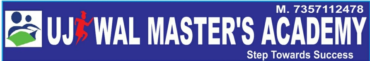 UJIWAL MASTER'S ACADEMY